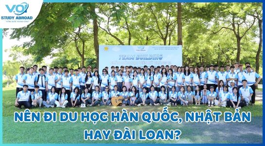 Nên du học Hàn Quốc, Nhật Bản hay Đài Loan